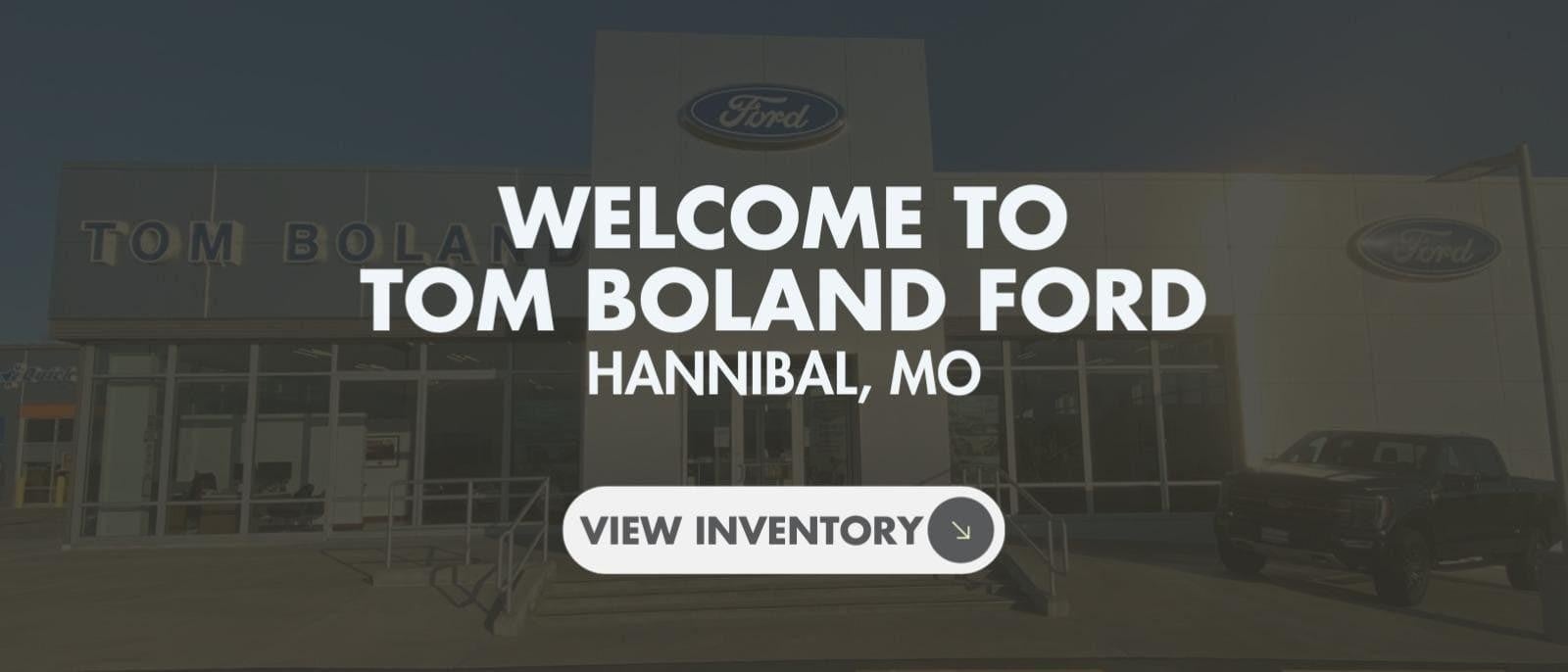 Welcome to Tom Boland Ford in Hannibal MO